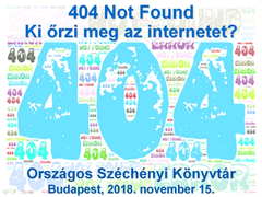 404 Not Found - Ki őrzi meg az internetet? (2018.)